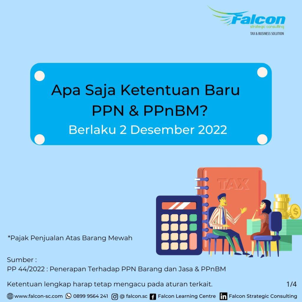 Apa Saja Ketentuan Baru PPN & PPnBM? – Falcon Strategic Consulting